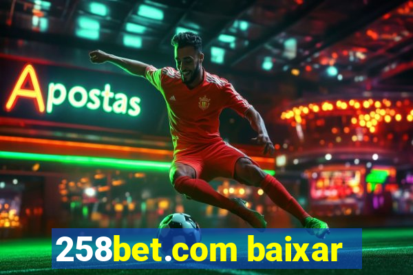 258bet.com baixar