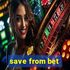 save from bet