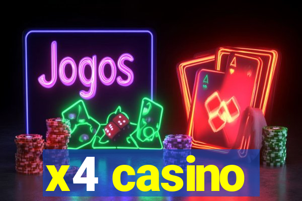 x4 casino