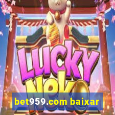 bet959.com baixar