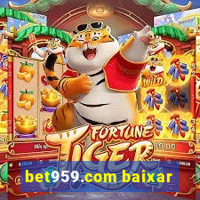 bet959.com baixar