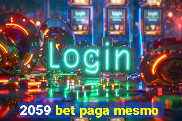 2059 bet paga mesmo