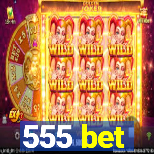 555 bet