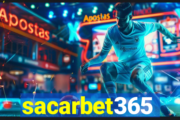 sacarbet365