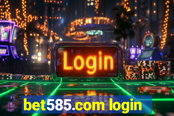 bet585.com login