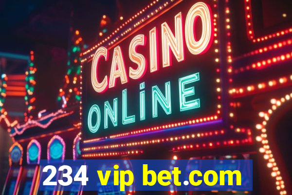 234 vip bet.com