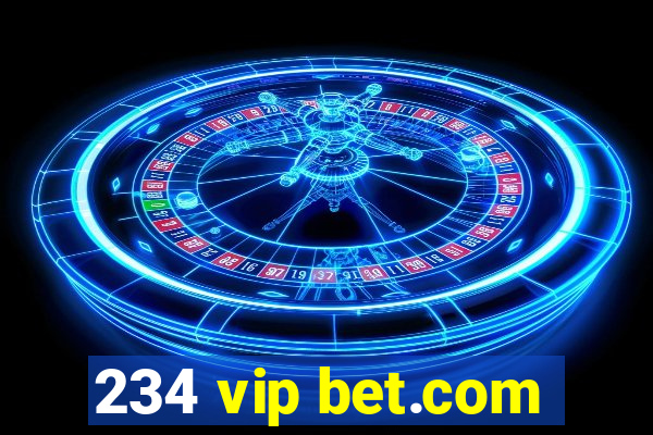 234 vip bet.com