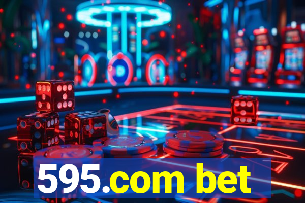 595.com bet