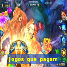 jogos que pagam dinheiro de verdade sem precisar depositar