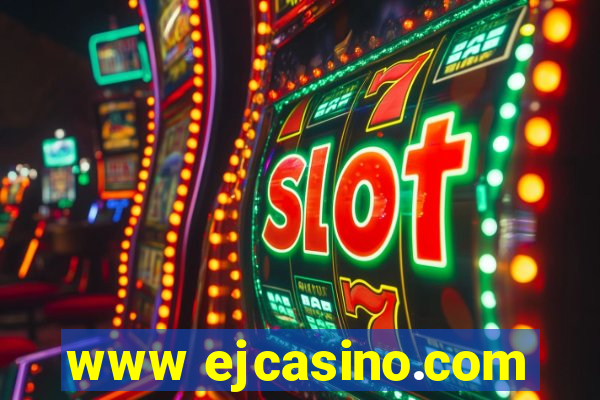 www ejcasino.com