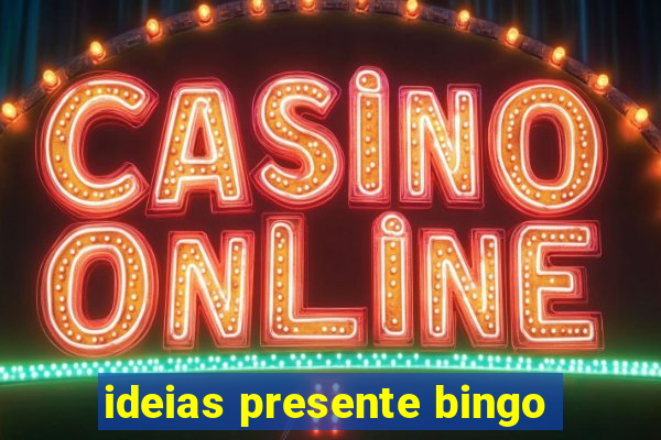 ideias presente bingo