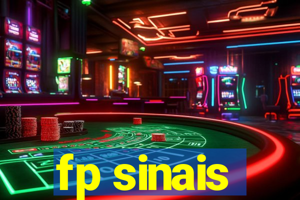 fp sinais