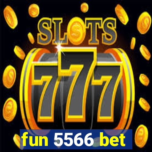 fun 5566 bet