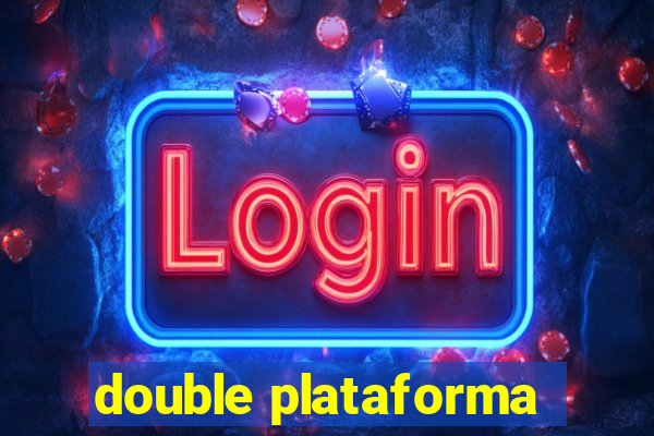 double plataforma