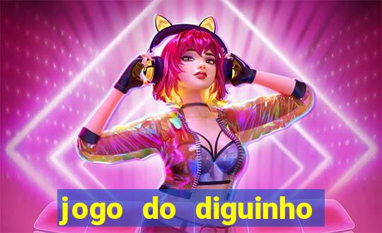 jogo do diguinho para ganhar dinheiro