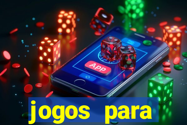 jogos para trabalhar regras e limites