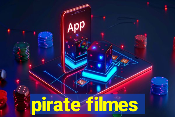 pirate filmes