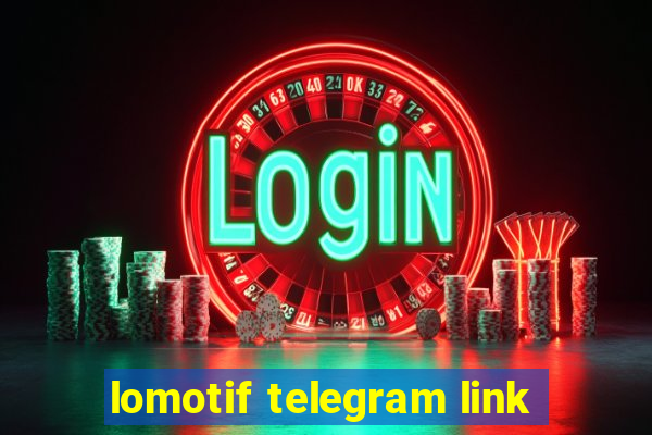 lomotif telegram link