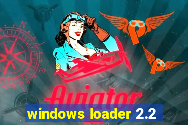 windows loader 2.2