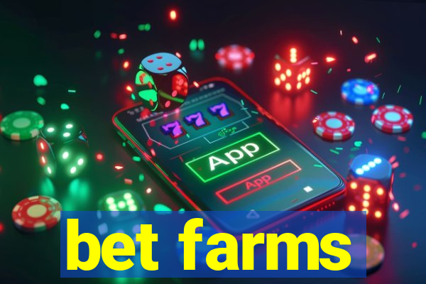 bet farms