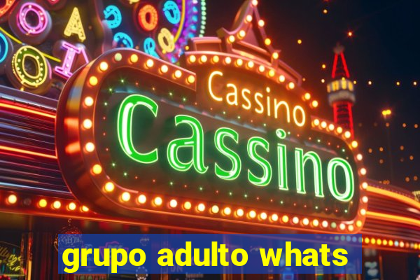 grupo adulto whats