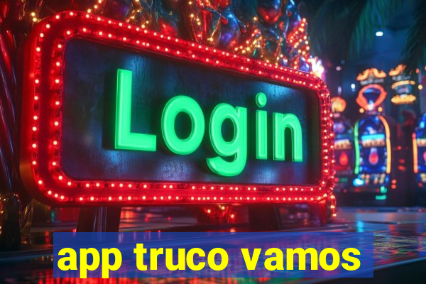 app truco vamos