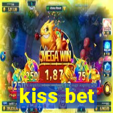 kiss bet