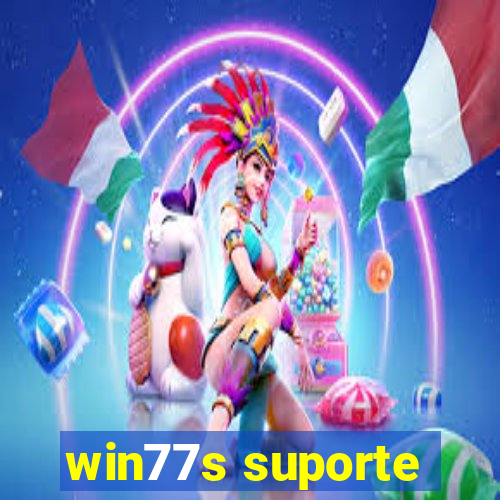 win77s suporte