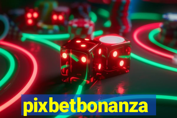 pixbetbonanza