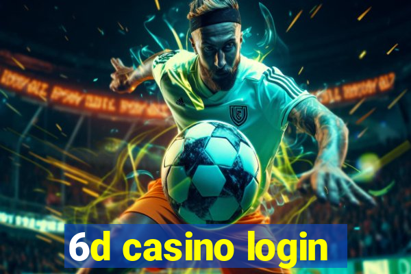 6d casino login