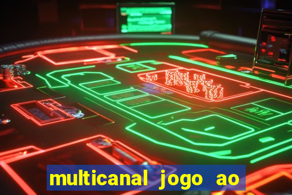 multicanal jogo ao vivo bahia