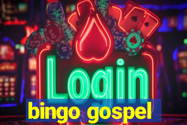 bingo gospel