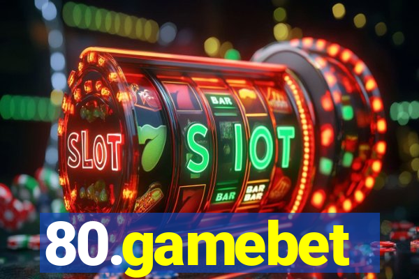 80.gamebet