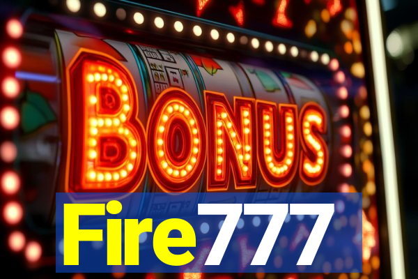 Fire777