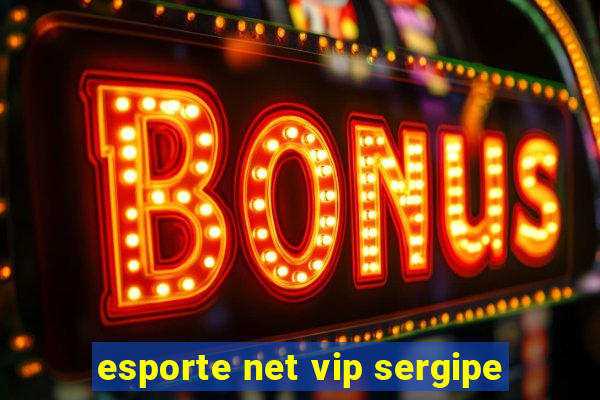 esporte net vip sergipe