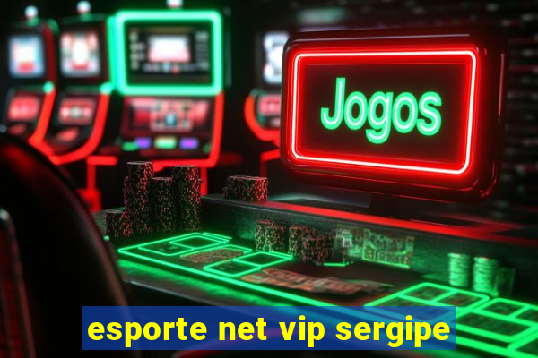 esporte net vip sergipe