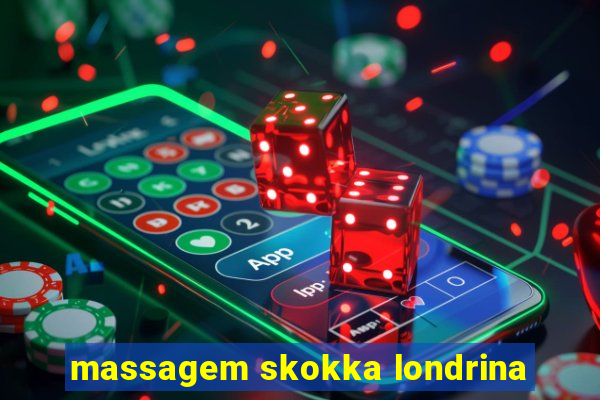 massagem skokka londrina