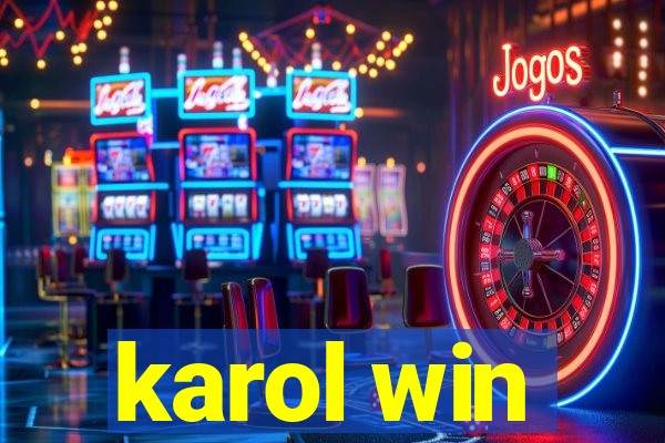 karol win