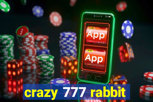 crazy 777 rabbit