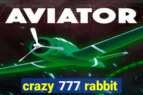 crazy 777 rabbit