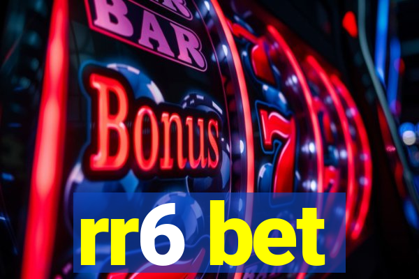 rr6 bet