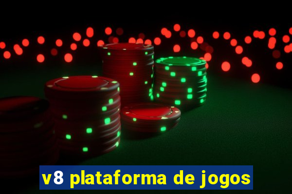 v8 plataforma de jogos