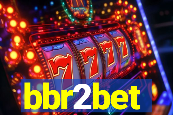 bbr2bet