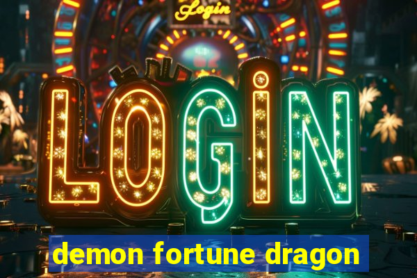 demon fortune dragon