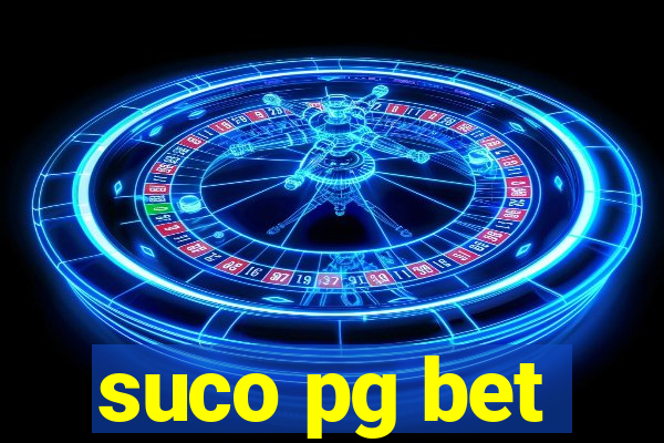 suco pg bet