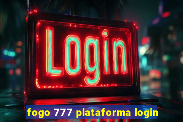 fogo 777 plataforma login