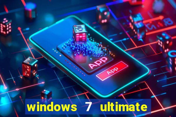 windows 7 ultimate 64 bits download