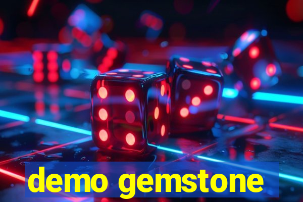 demo gemstone