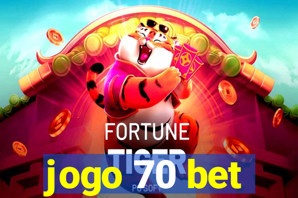 jogo 70 bet