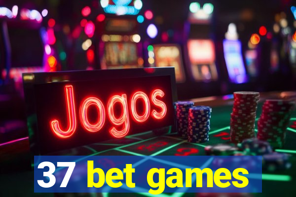 37 bet games